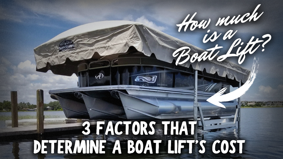 How Much is a Boat Lift? 3 Factors That Determine a Boat Lift’s Cost